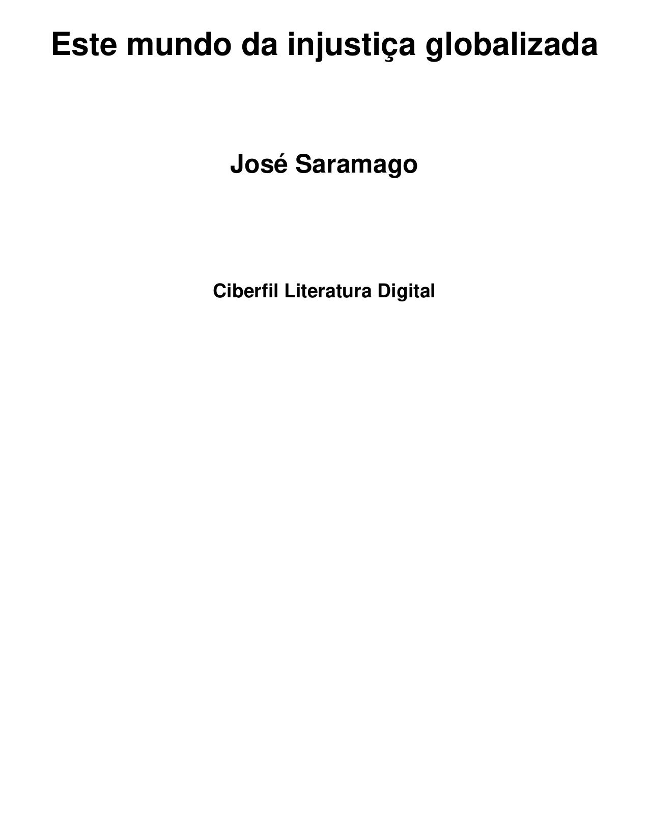 Este mundo da injustiça globalizada