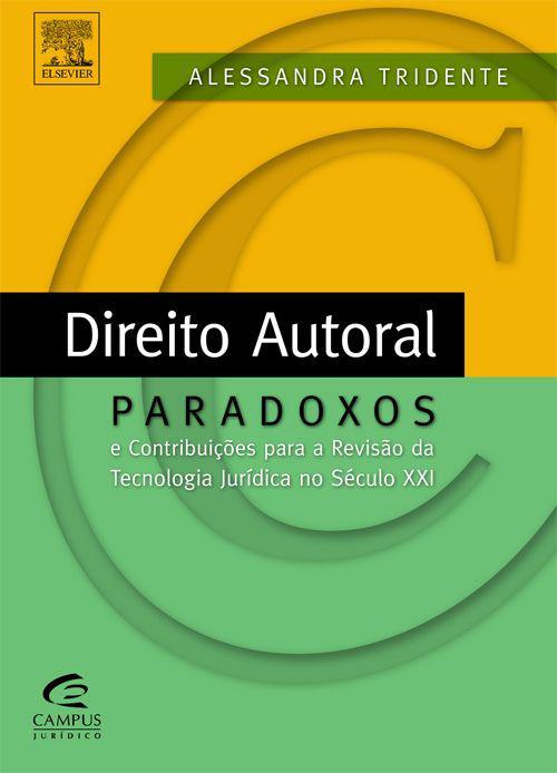 Direito Autoral: Paradoxos e Contribuições