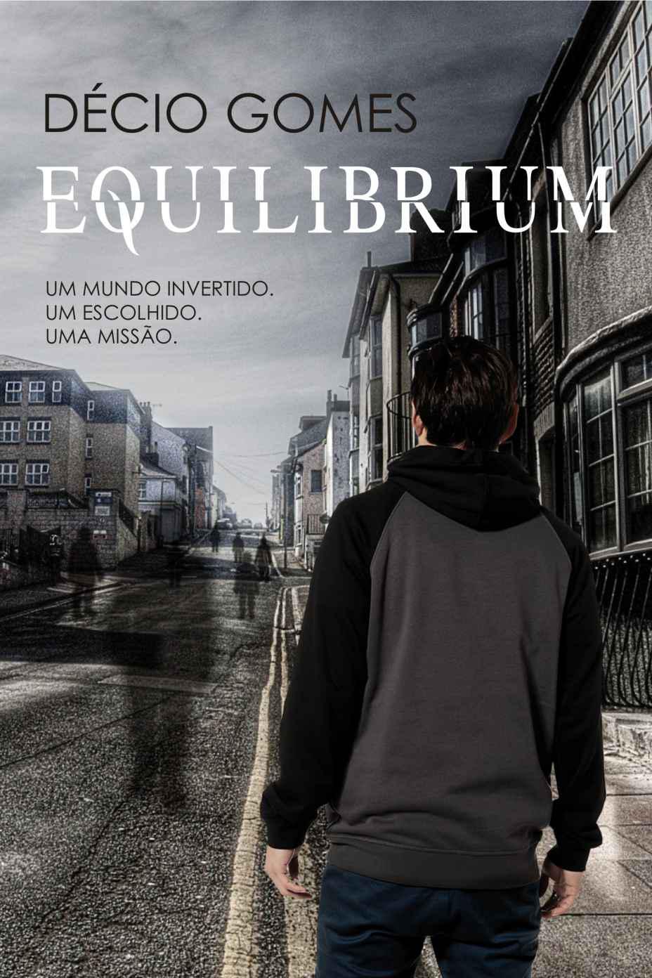 EQUILIBRIUM: Um mundo invertido. Um escolhido. Uma missão.