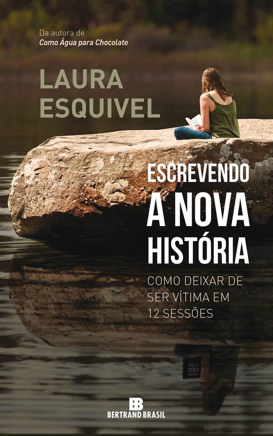Escrevendo a nova história: Como deixar de ser vítima em 12 sessões