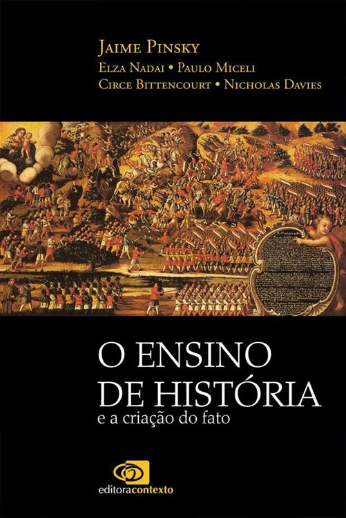 Ensino de história e a criação do fato, O