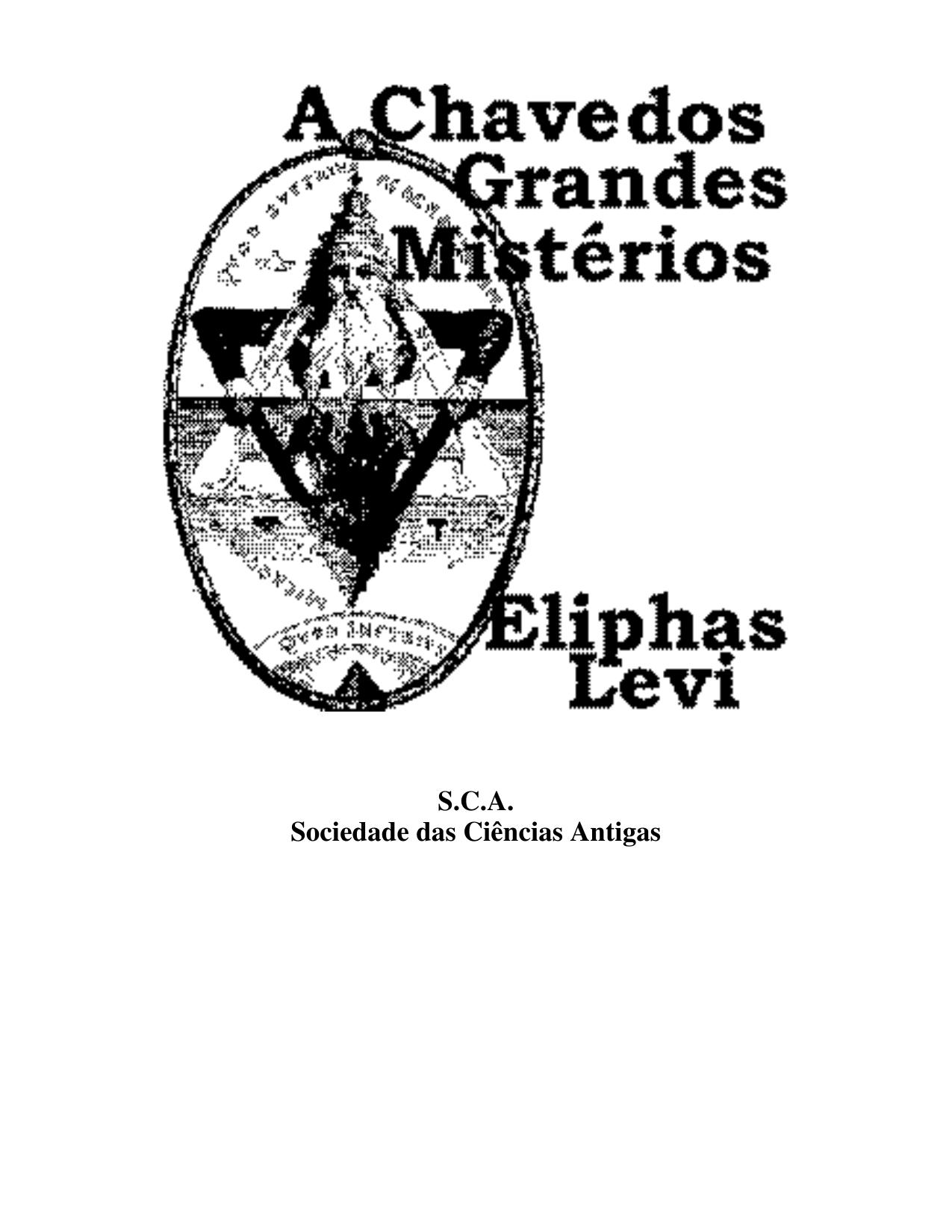 As Chaves dos Grandes Mistérios - Eliphas Levi