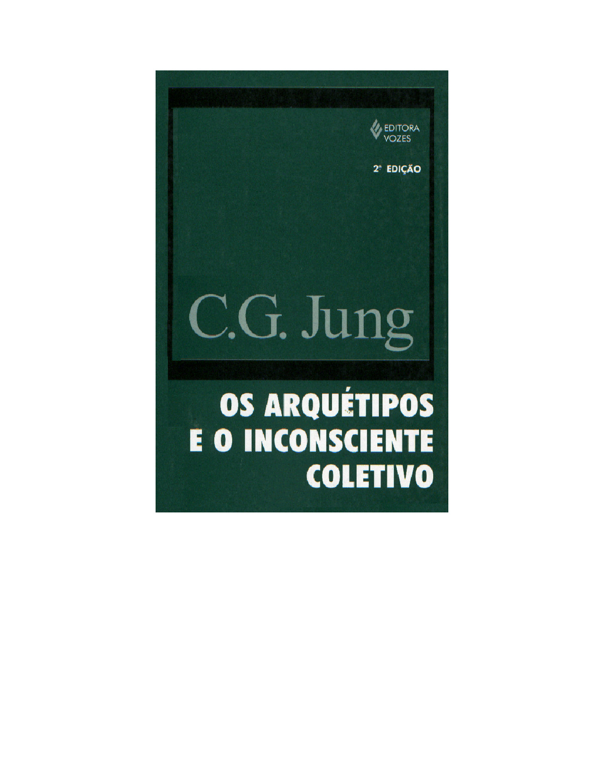 Os Arquétipos E O Inconsciente Coletivo