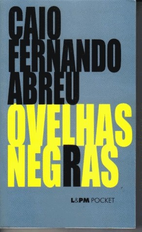 Ovelhas Negras - Caio Fernando Abreu