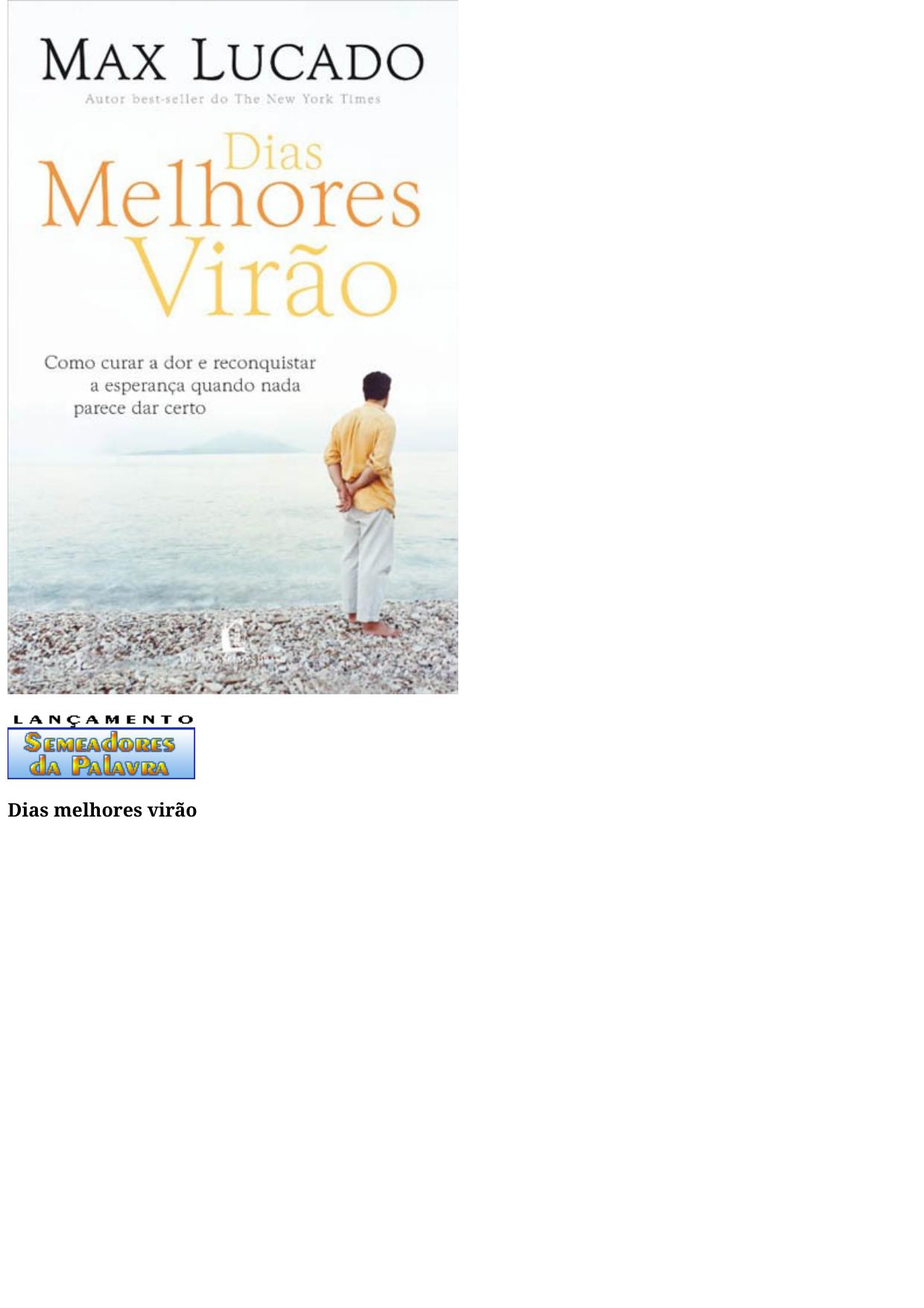 Dias Melhores Vir��o