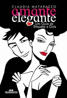 Amante Elegante - Guia de Etiqueta a Dois