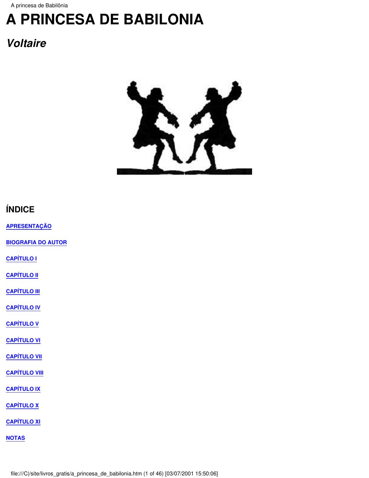 A princesa de Babilônia: O ingênuo ; Micrômegas