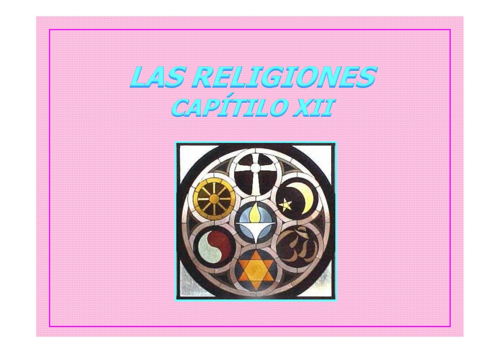 LAS RELIGIONES XII