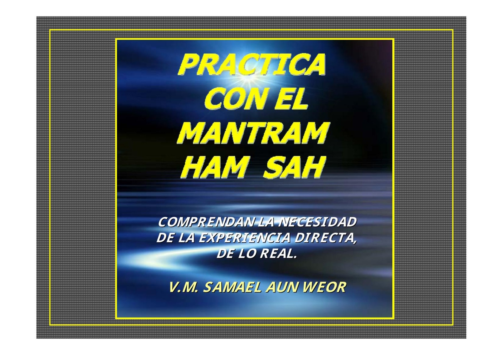 Microsoft PowerPoint - PRACTICA CON EL MANTRAM HAM-SAH