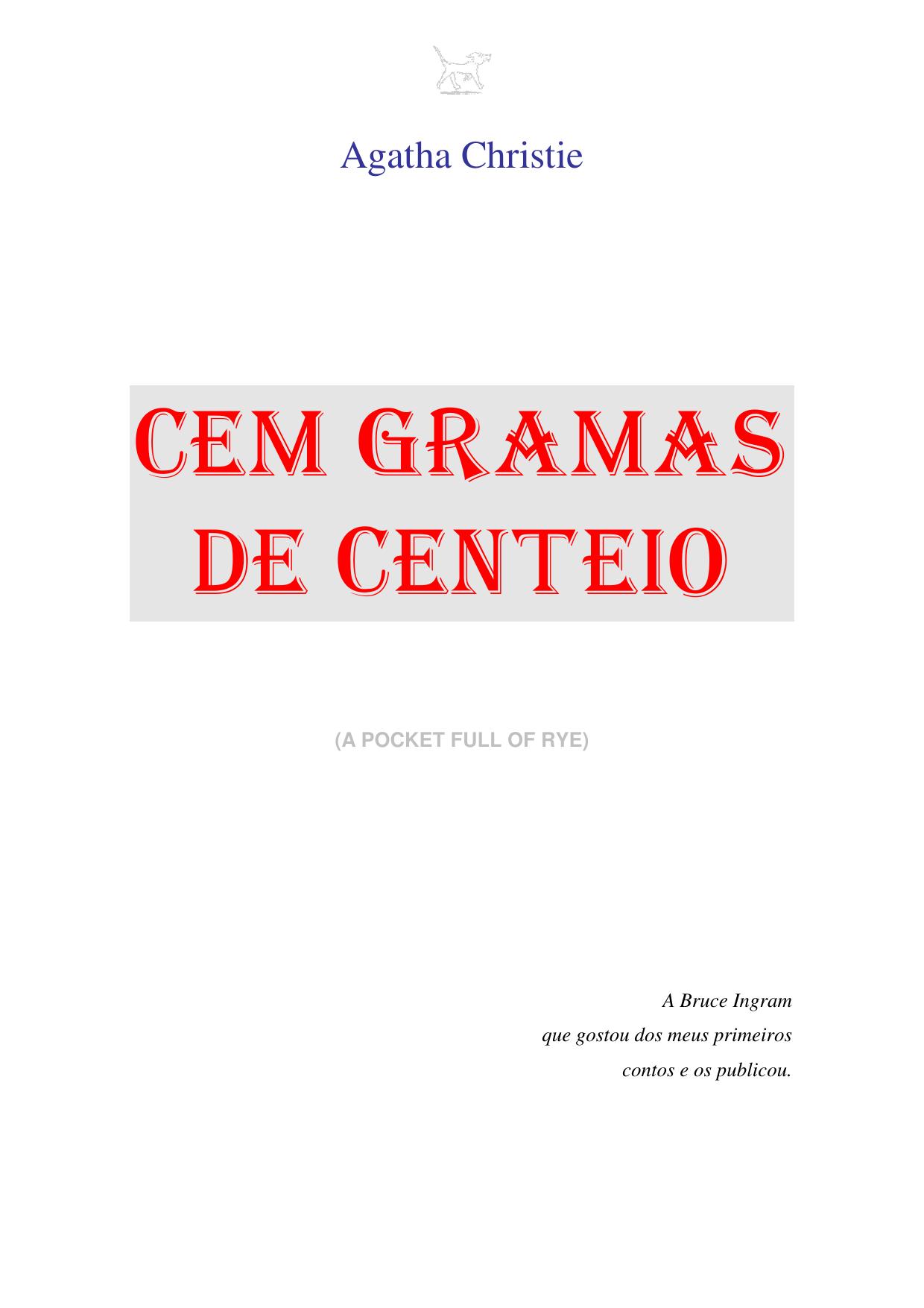 Agatha Christie = Cem gramas de centeio