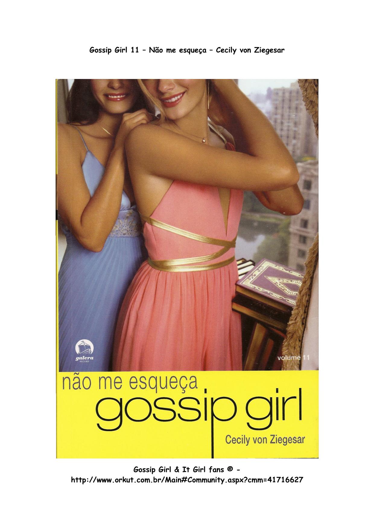 Microsoft Word - Cecily von Ziegesar - Gossip Girl 11 - Nao me esqueca - completo.doc