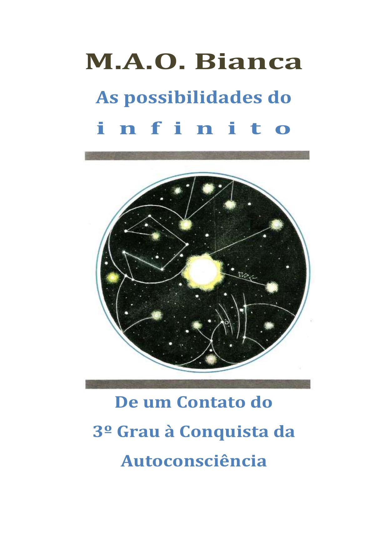 As Possibilidades do Infinito: De um Contato do 3º Grau à Conquista da Autoconsciência