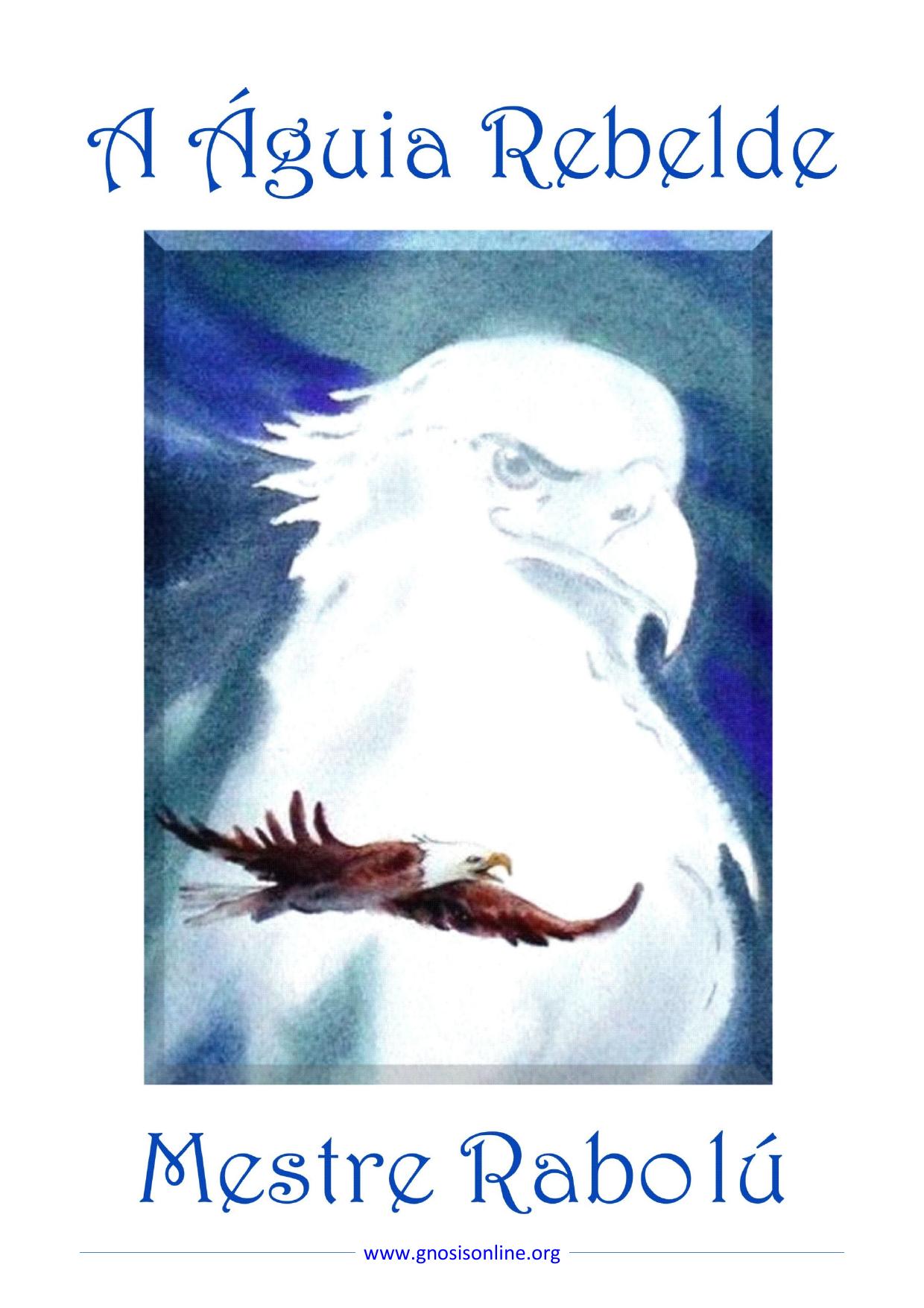 A AGUIA REBELDE