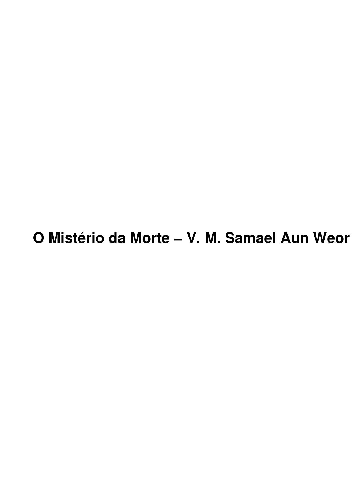O Mistério da Morte - V. M. Samael Aun Weor
