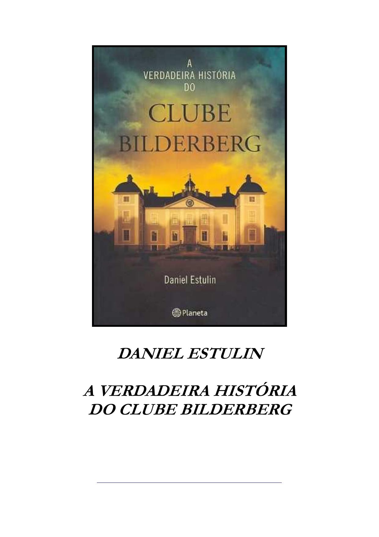 A VERDADEIRA HISTORIA DO CLUBE BILDERBERG