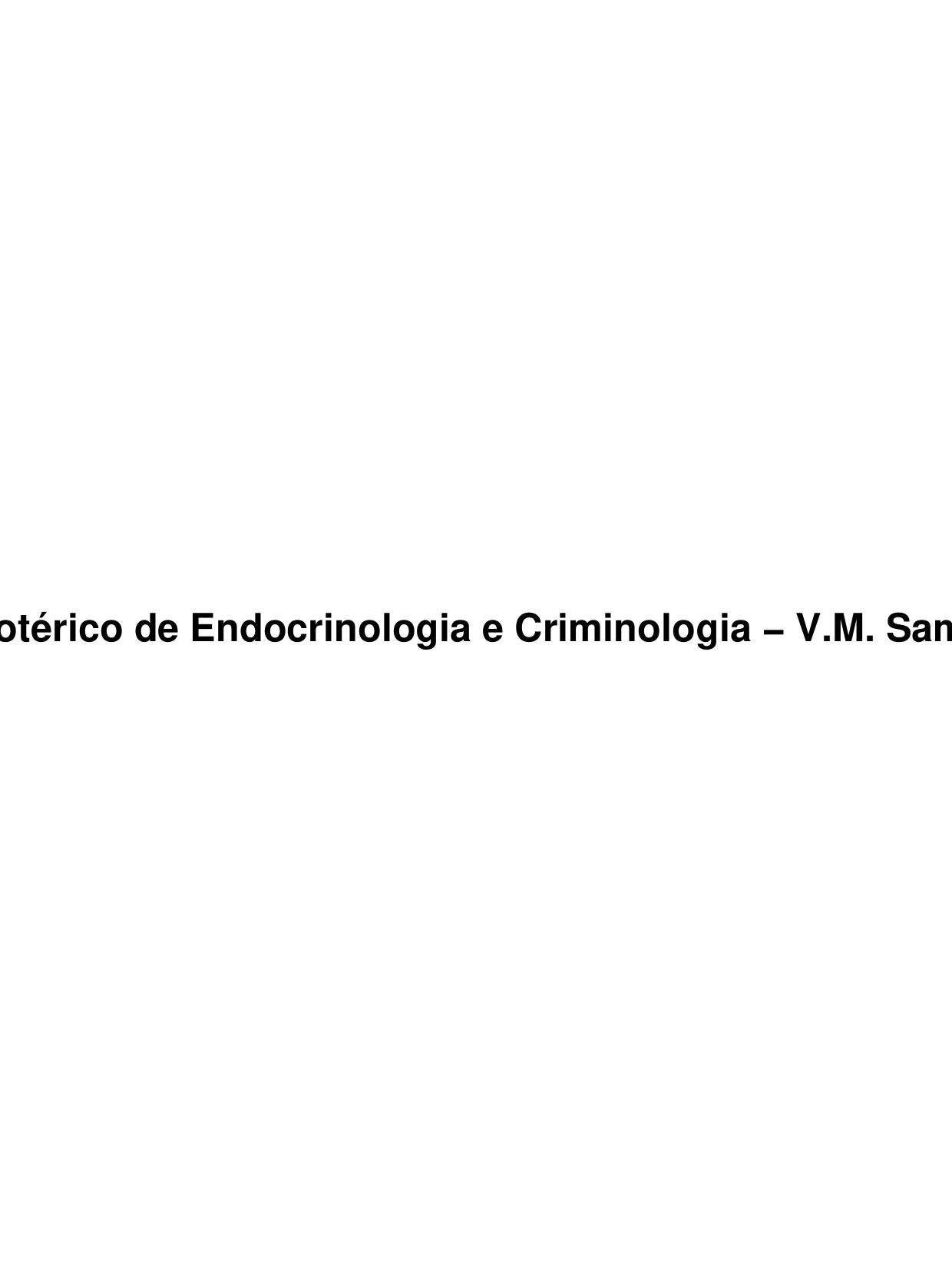 Tratado Esotérico de Endocrinologia e Criminologia - V.M. Samael Aun Weor