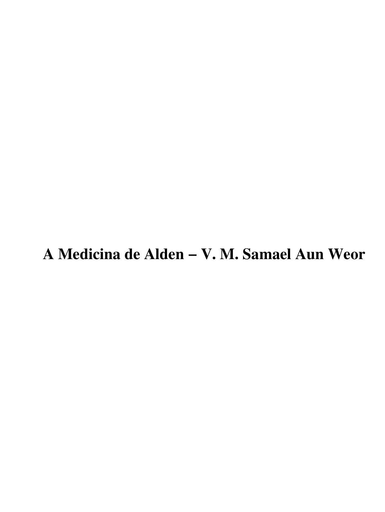 A Medicina de Alden - V. M. Samael Aun Weor