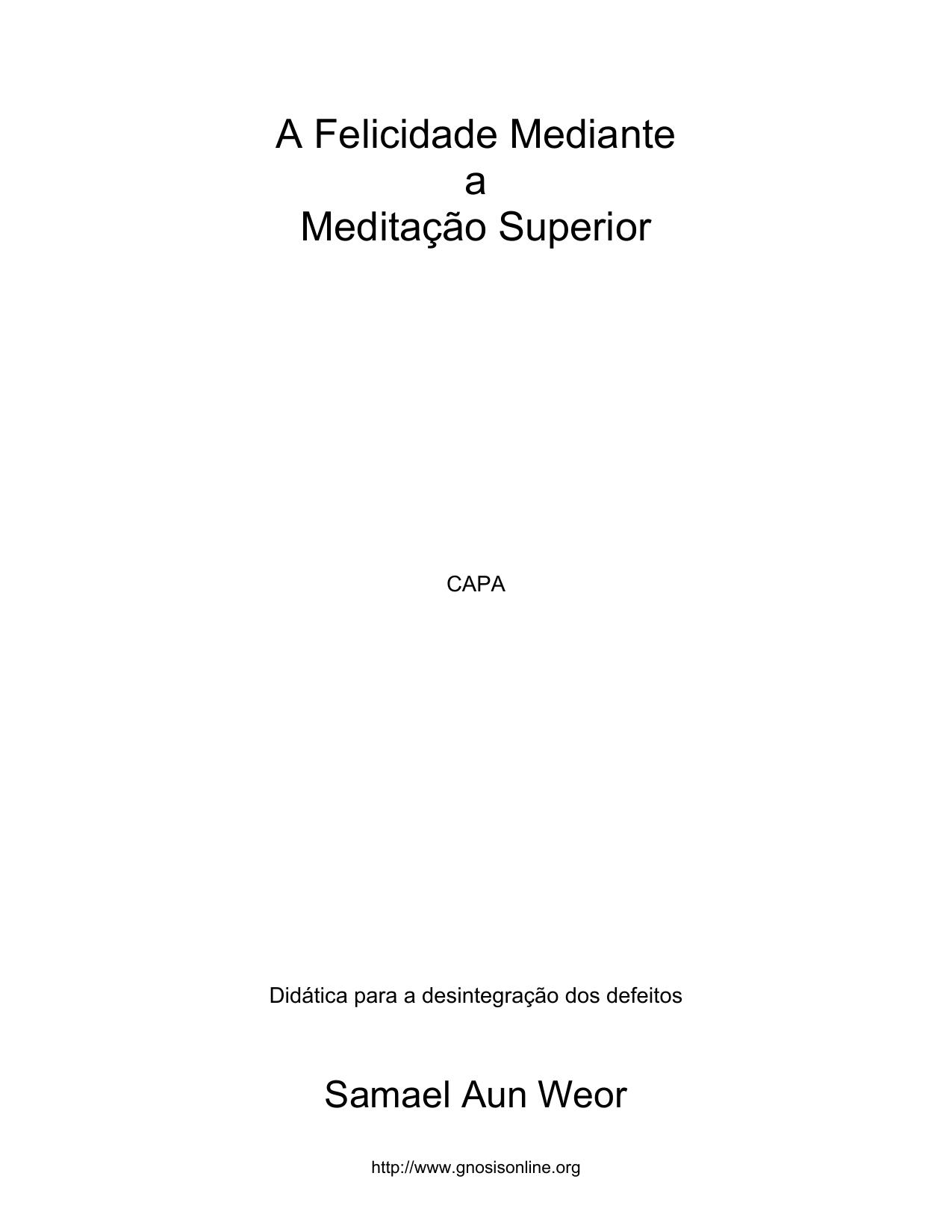 DIDÁTICA DA MEDITAÇÃO SUPERIOR PARA ELIMINAR OS DEFEITOS