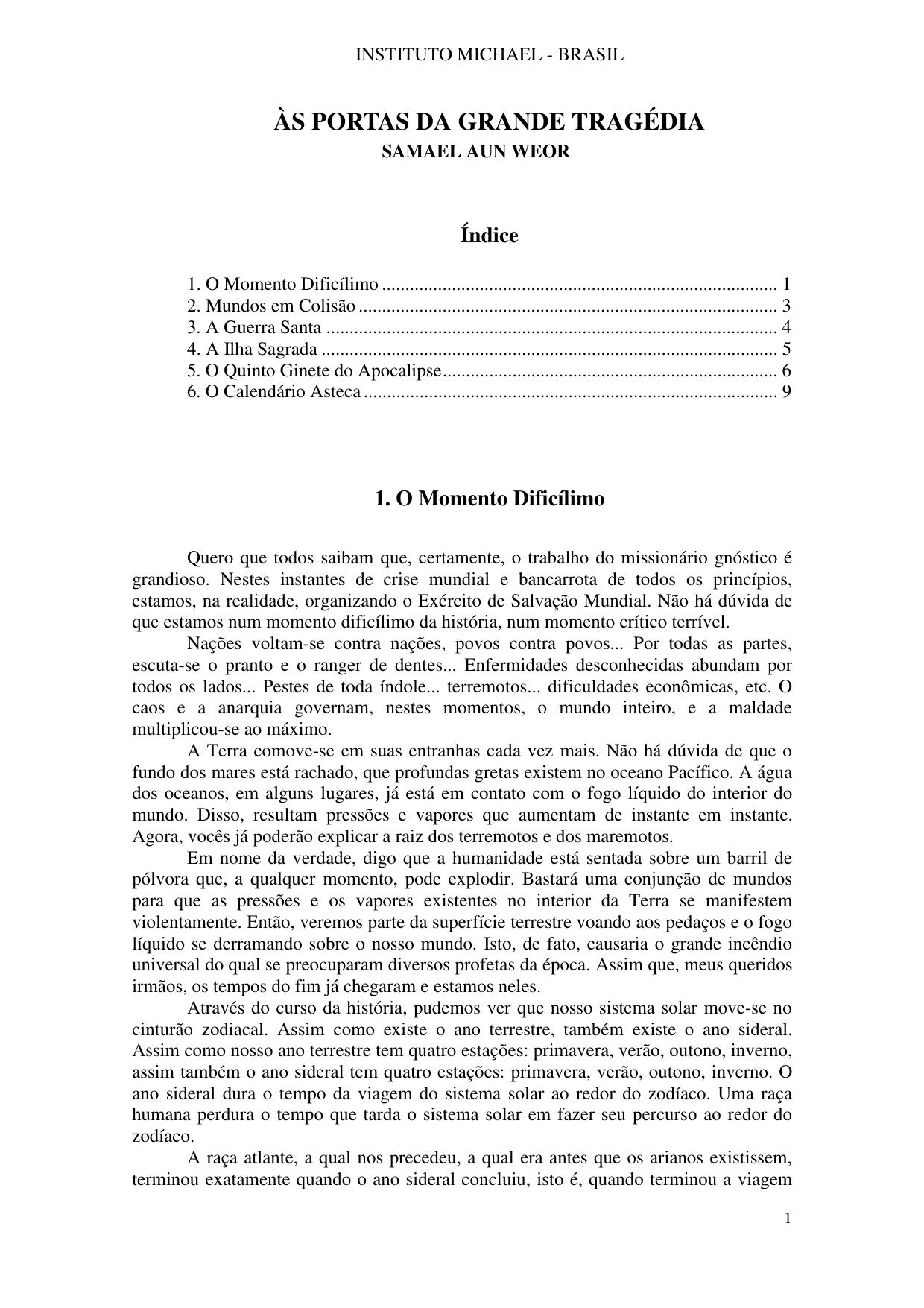 ÀS PORTAS DA GRANDE TRAGÉDIA