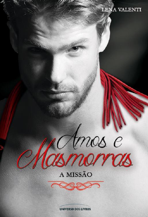 Amos e masmorras III: a missão