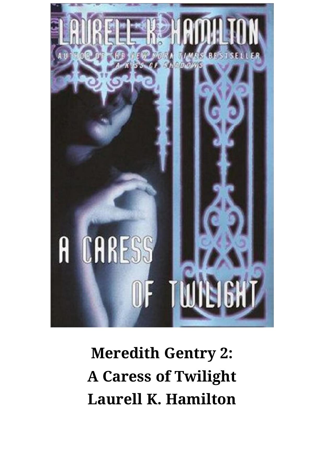 Meredith Gentry 02 - Uma Carícia do Crepúsculo