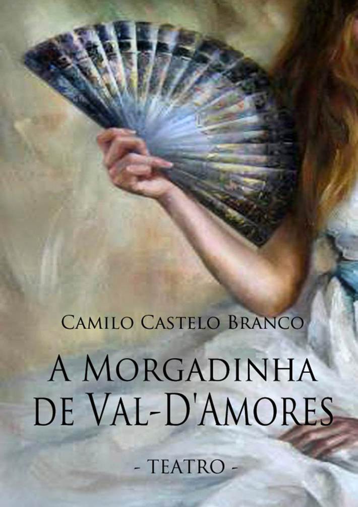 Teatro - A Morgadinha de Val-D'Amores