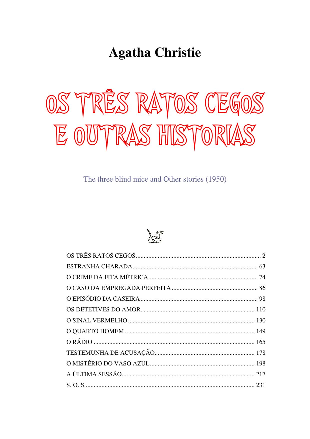Agatha Christie = Os três ratos cegos