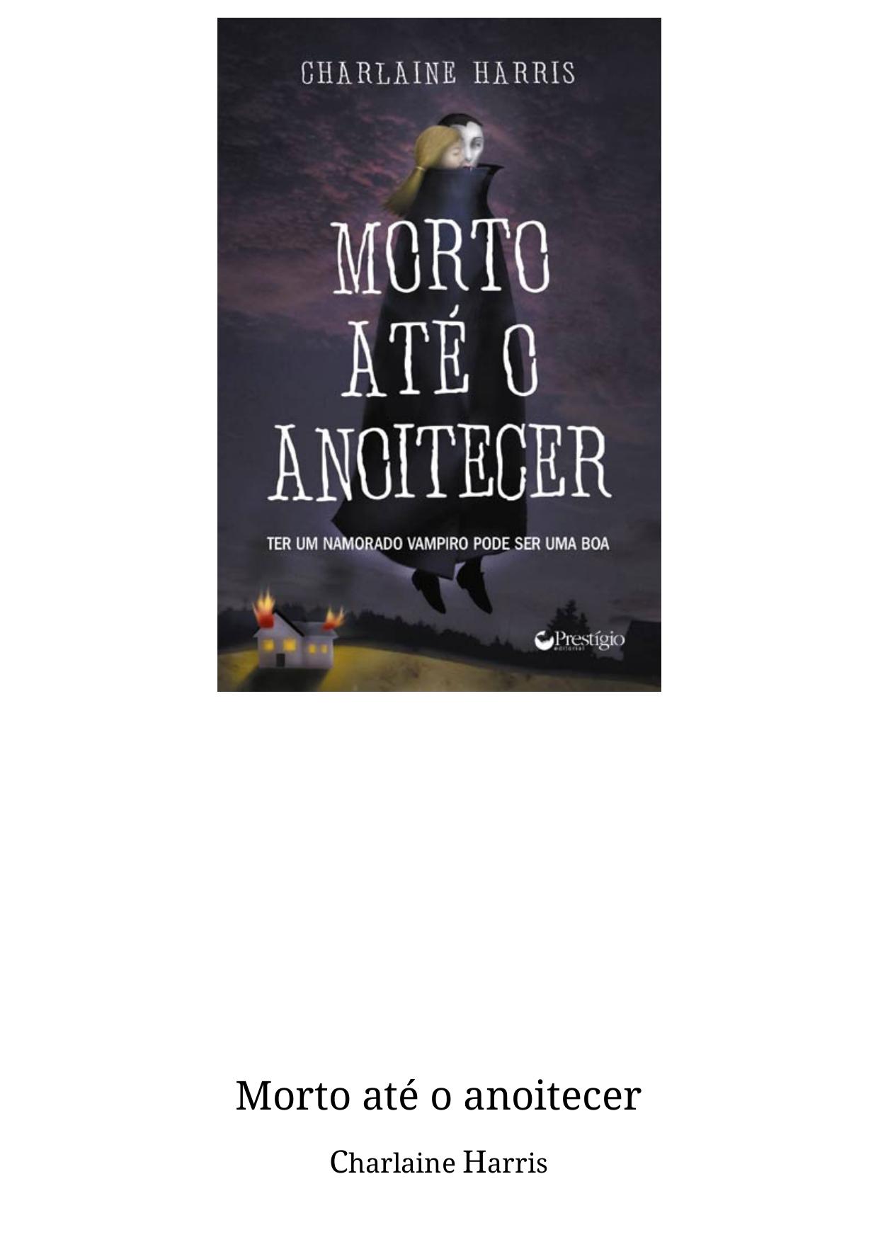 Vampiros do Sul 01 - Morto Até o Anoitecer