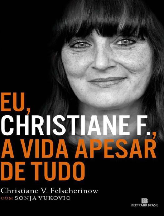Eu, Christiane F. A vida apesar de tudo (JC)