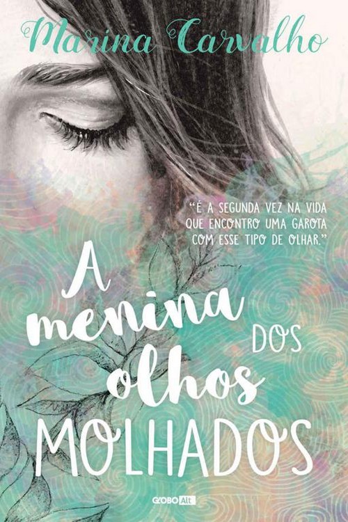 A menina dos olhos molhados