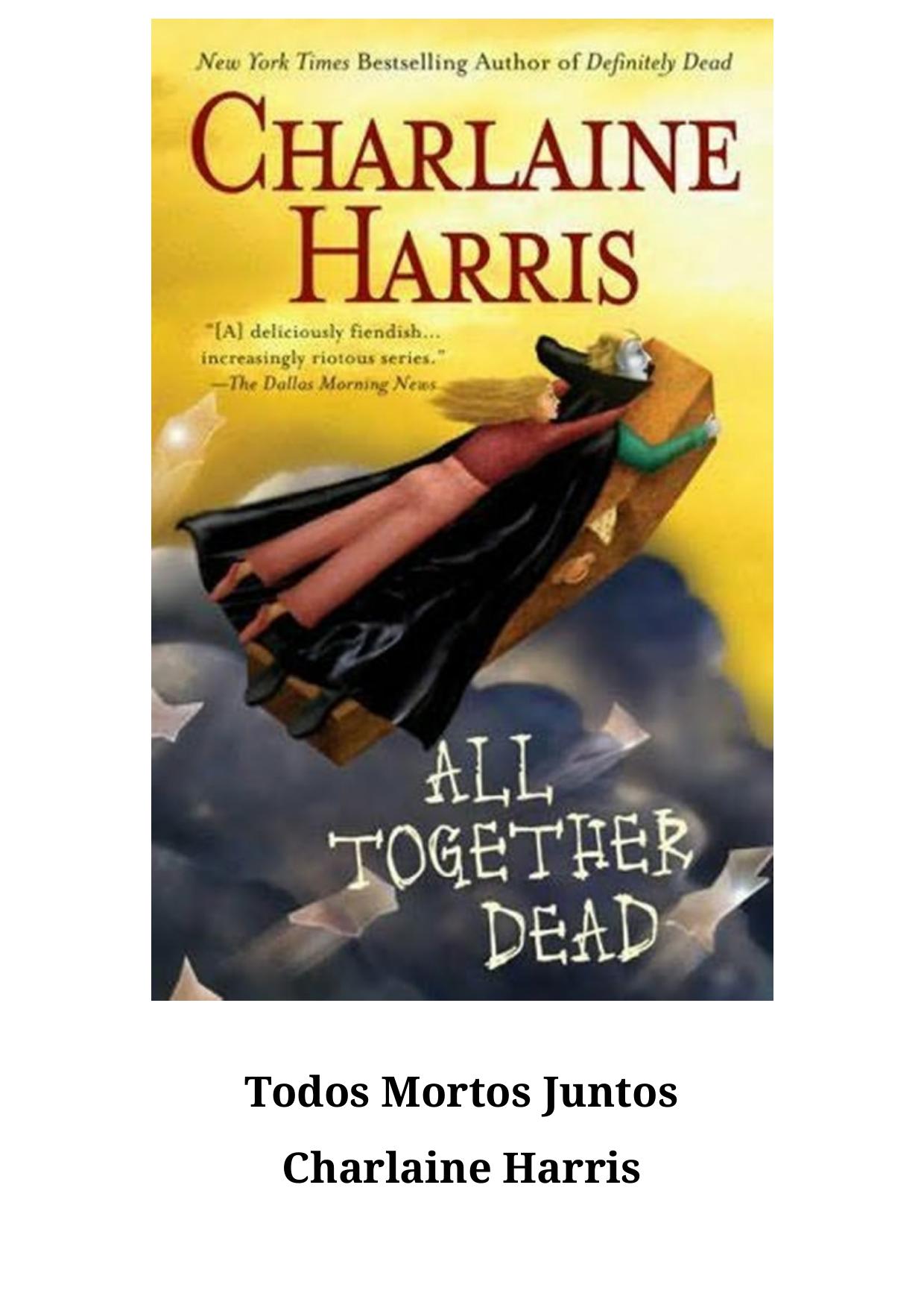 Sookie Stackhouse 07 - Todos Mortos Juntos