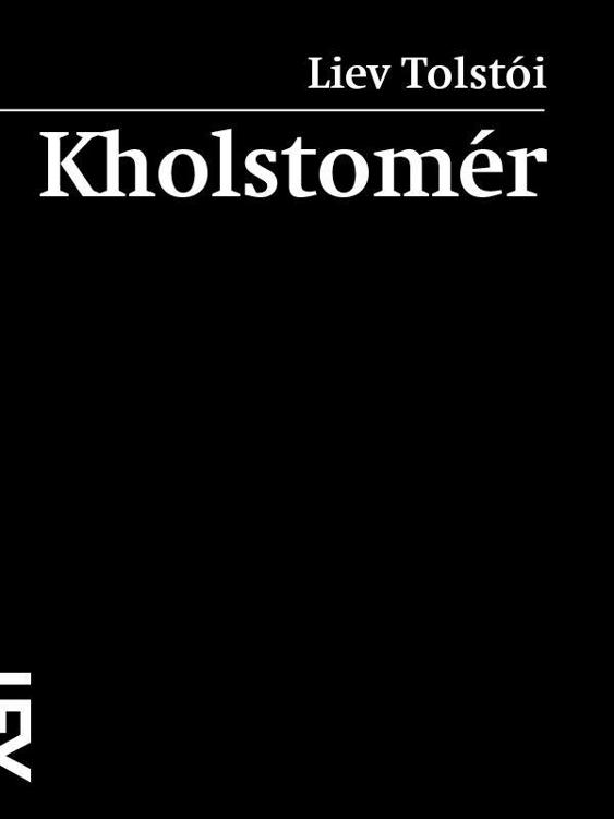 Kholstomér (Contos da Prosa Livro 12)