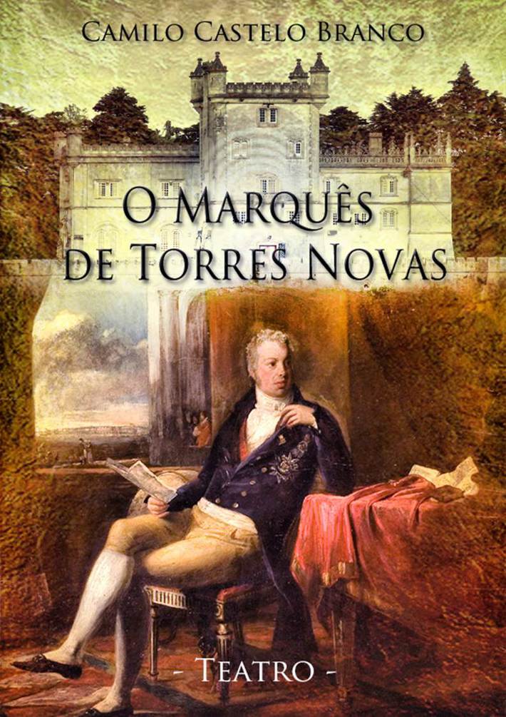 Teatro - O Marquês de Torres-Novas