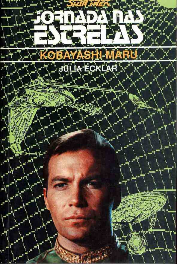 Jornada nas Estrelas - 07 TOS - Kobayashi Maru - Julia Eck
