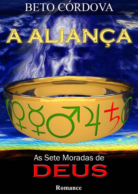 A Aliança - As Sete Moradas de Deus