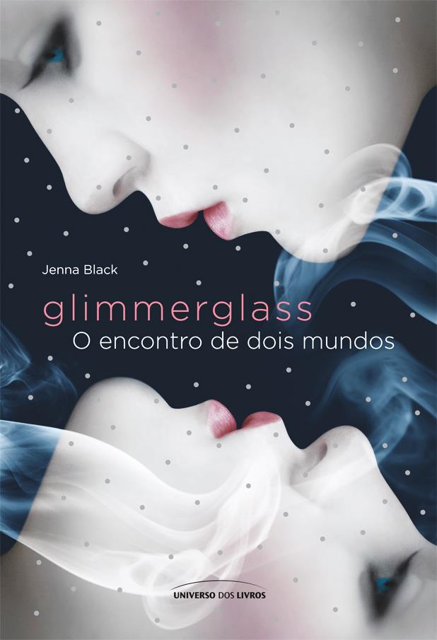 Glimmerglass: O Encontro de Dois Mundos