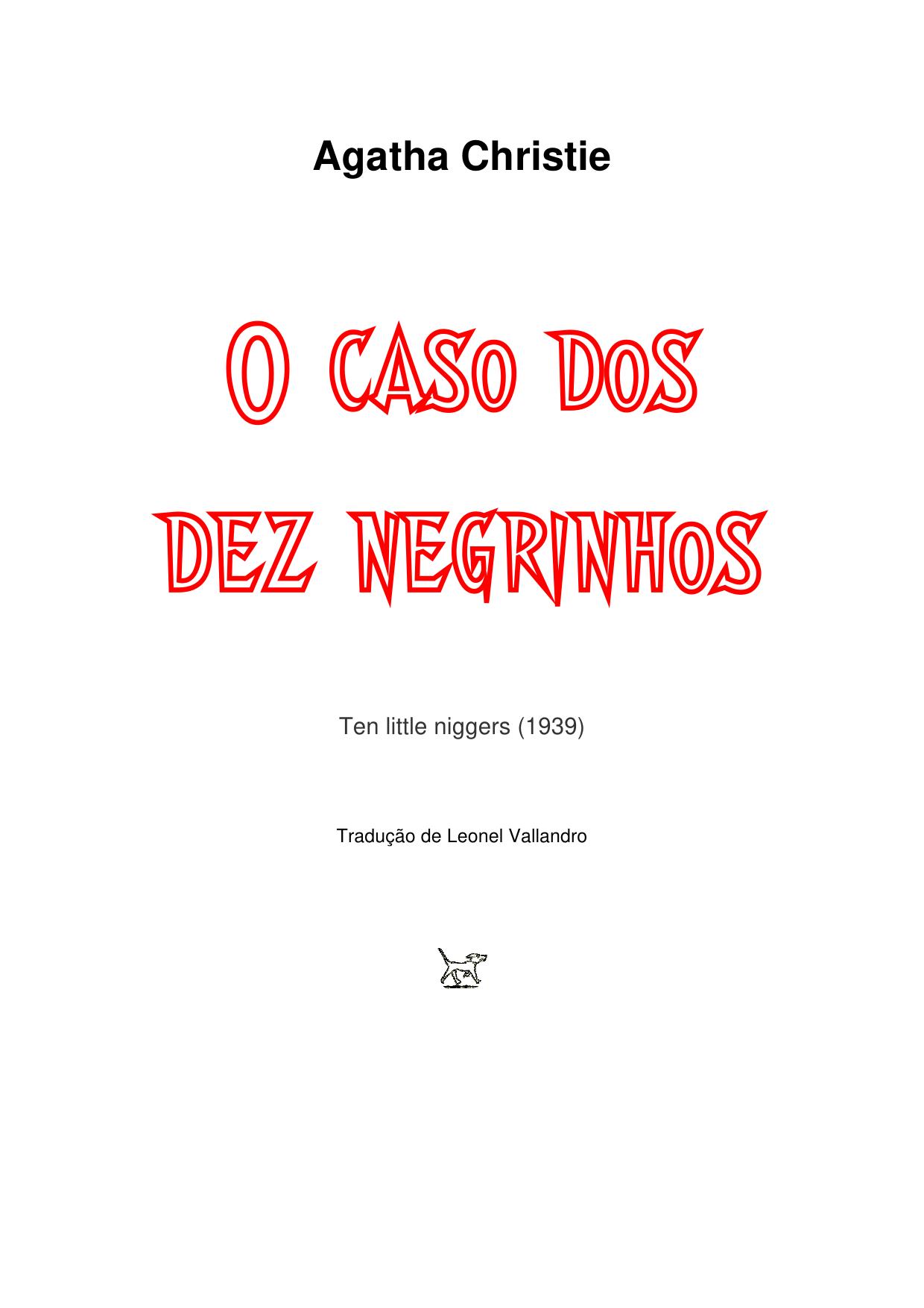 Agatha Christie = O caso dos dez negrinhos