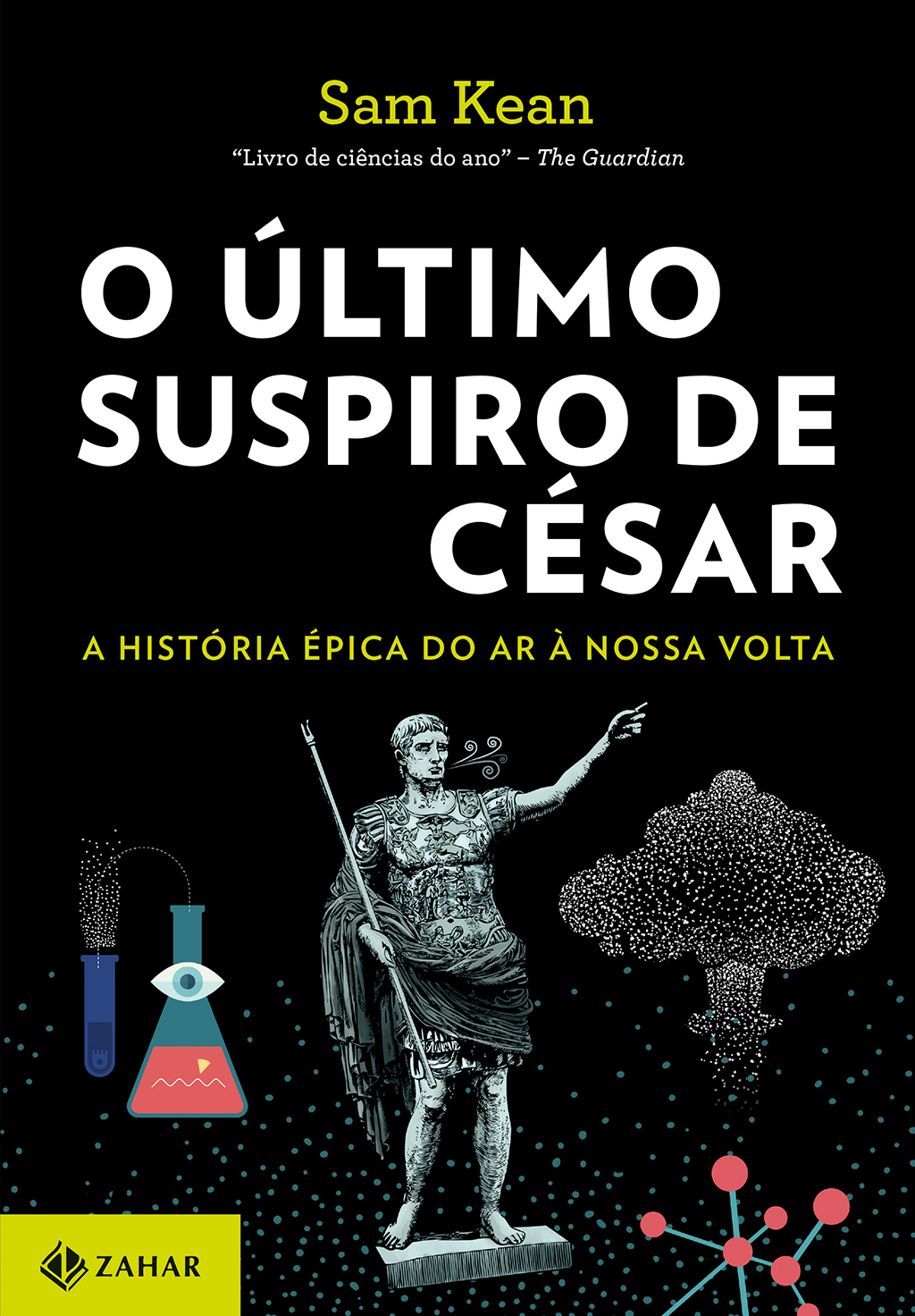 O último suspiro de César: A história épica do ar à nossa volta