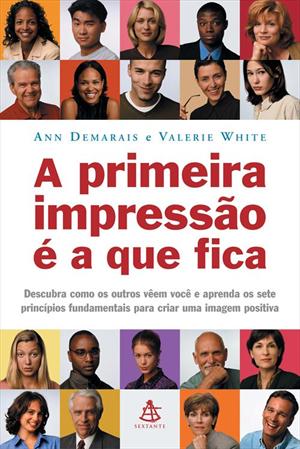 A Primeira Impressão é a que Fica