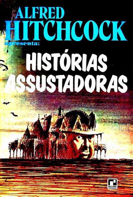 Alfred Hitchcock Apresenta: Histórias Assustadoras