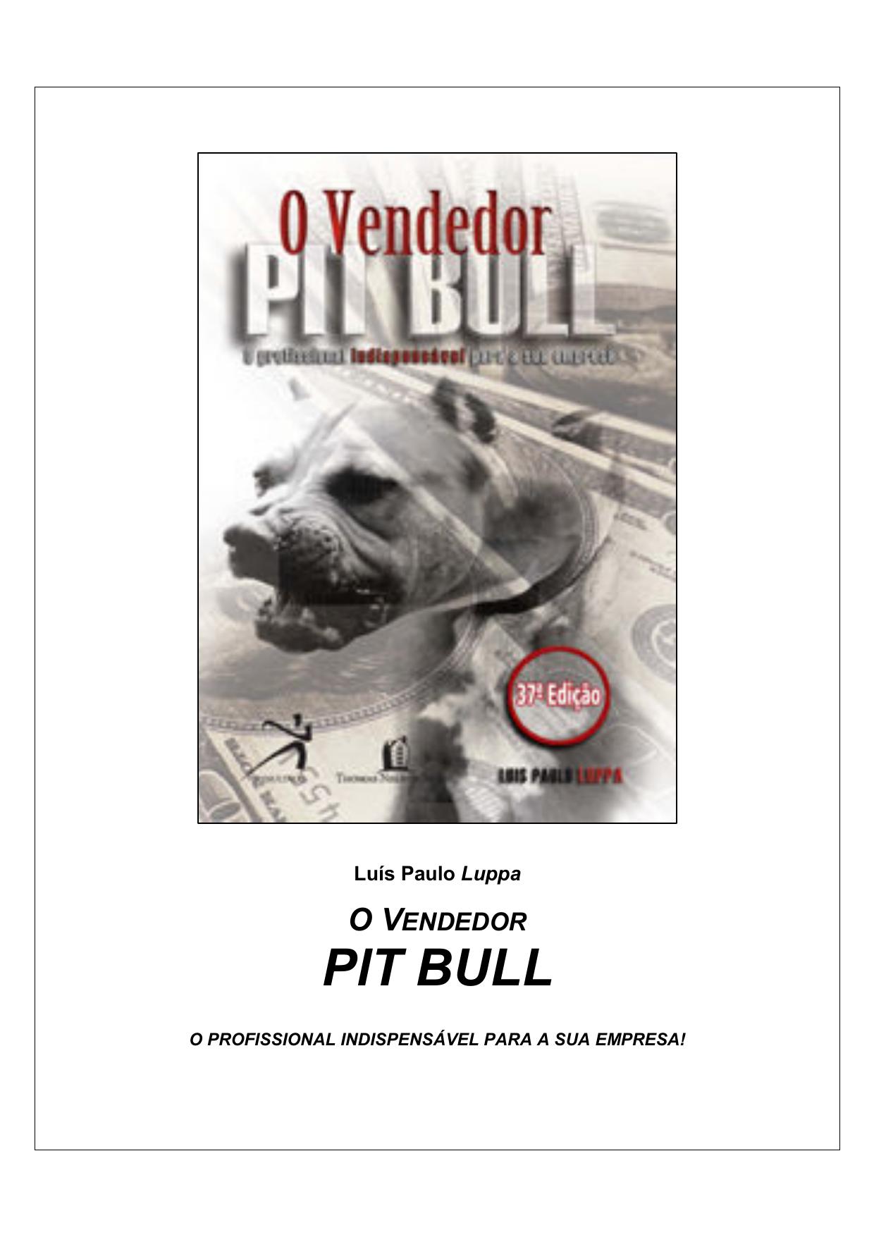 Luis Paulo Luppa - O Vendedor Pit Bull