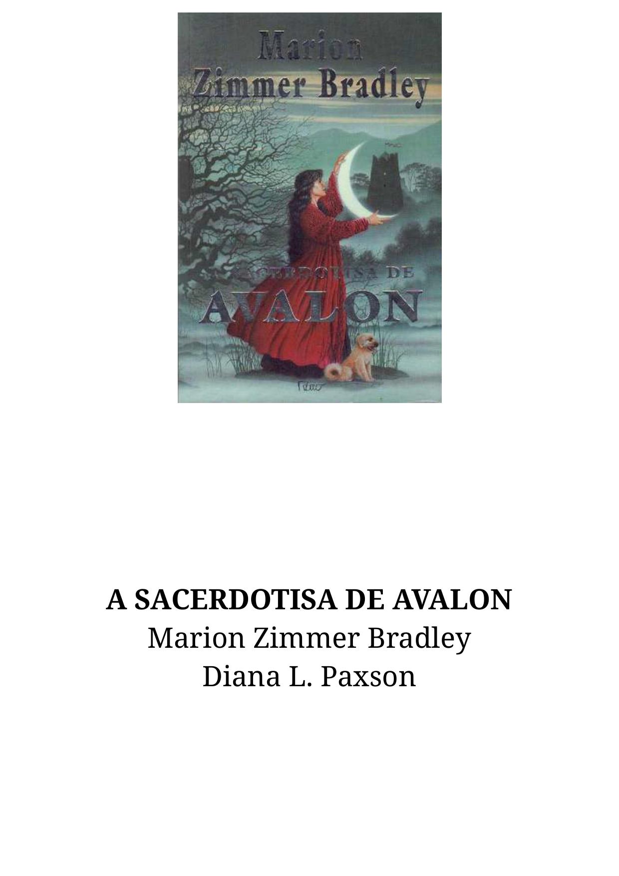 A Sacerdotisa De Avalon