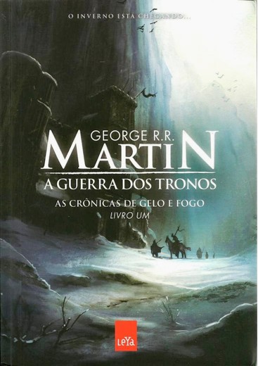 As Crônicas de Gelo e Fogo - Livro Um - A guerra dos tronos