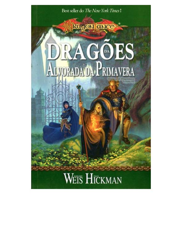 As Crônicas de Dragonlance 3 - Dragões da Alvorada da Primavera