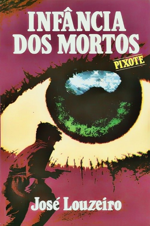 Infância dos Mortos (Pixote)
