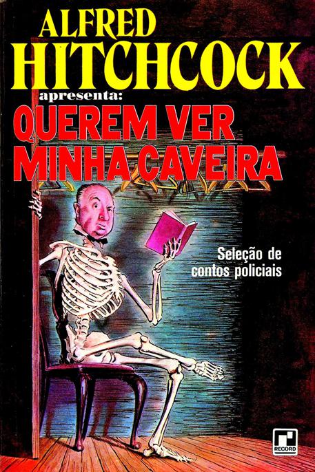 Alfred Hitchcock Apresenta: Querem Ver Minha Caveira
