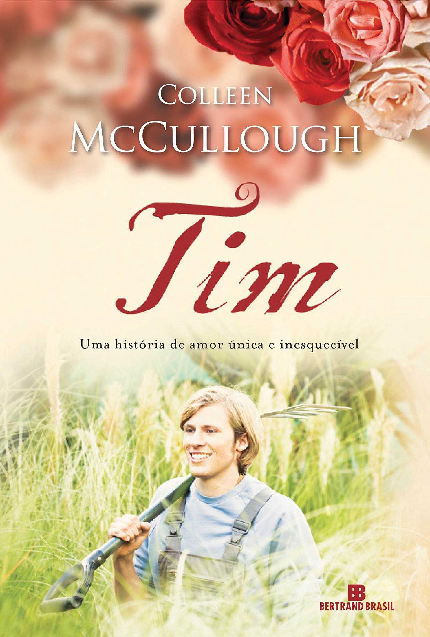 Tim - Uma Historia de Amor Unica e inesquecivel