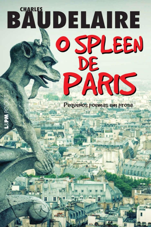 O spleen de Paris: pequenos poemas em prosa