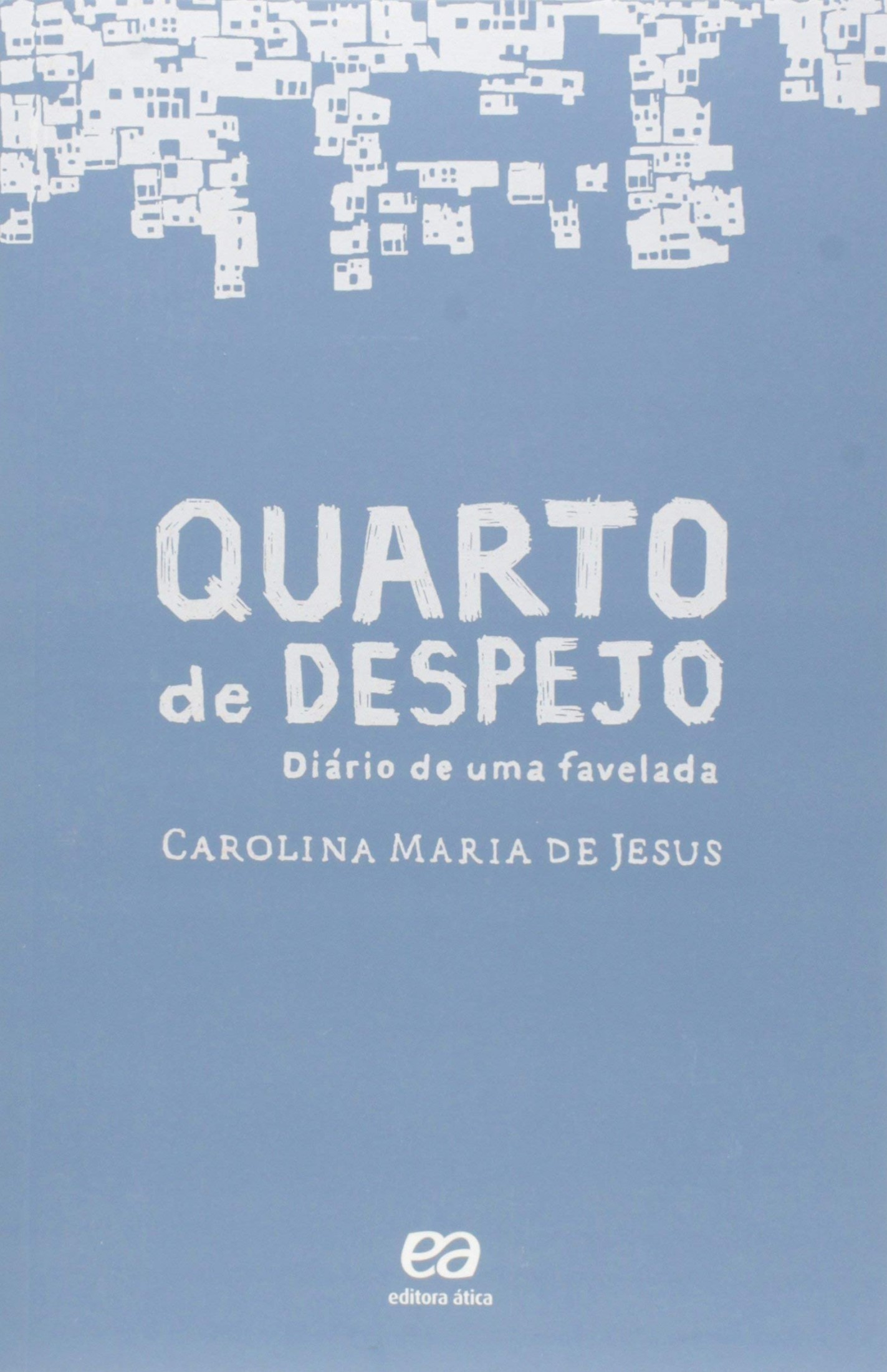 Quarto de despejo: diário de uma favelada
