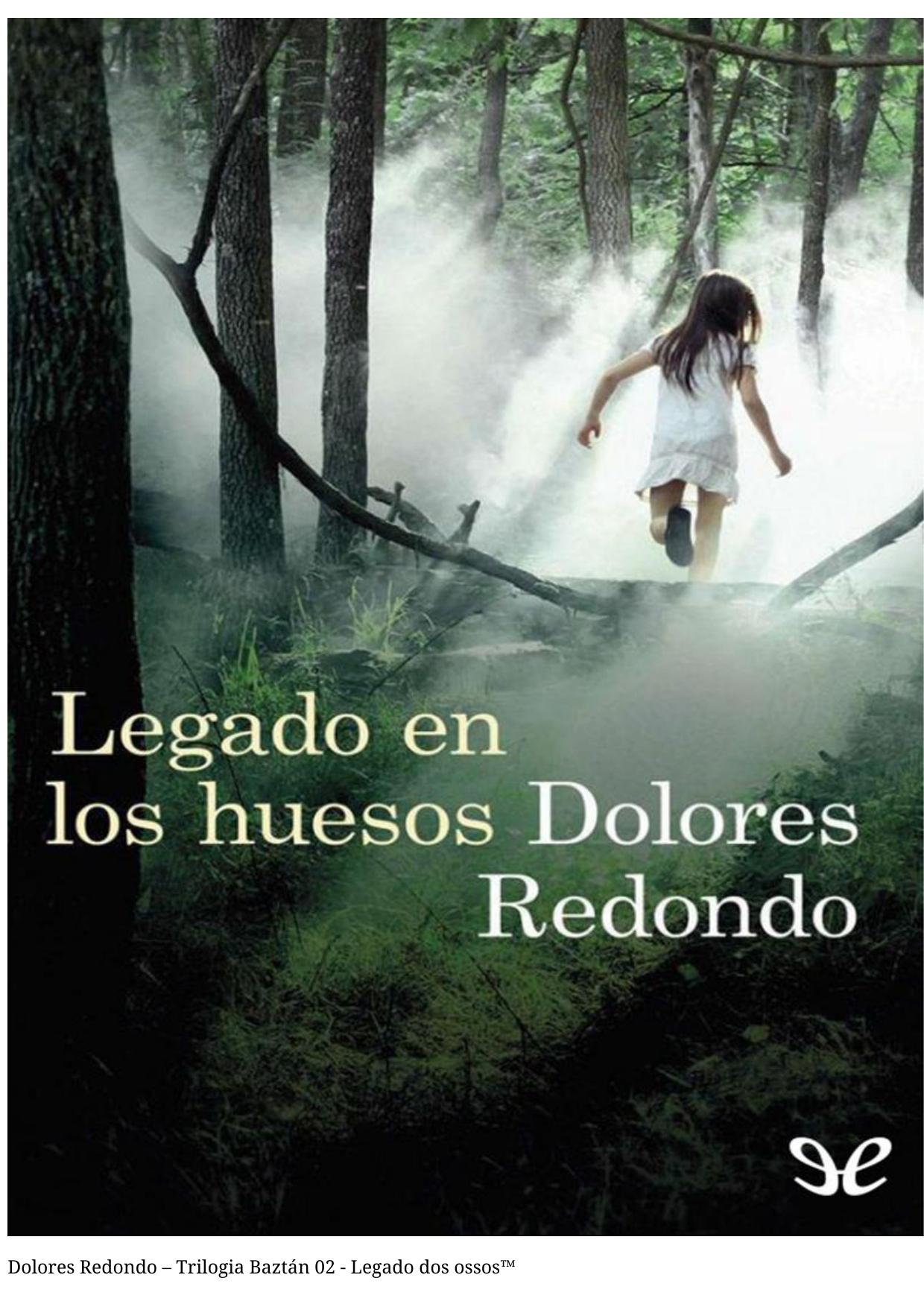 Dolores Redondo - Trilogia Baztán 02